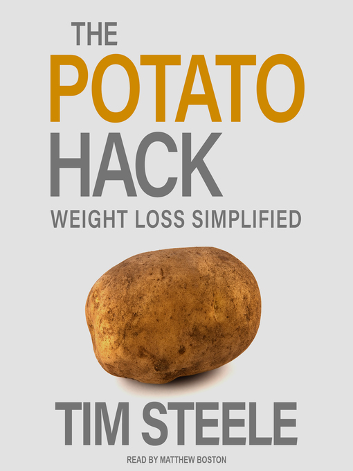 Title details for The Potato Hack by Tim Steele - Available
